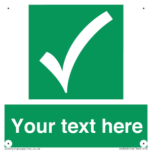 Custom safe condition sign